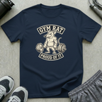 Gym Rat. Proud of It. T-Shirt