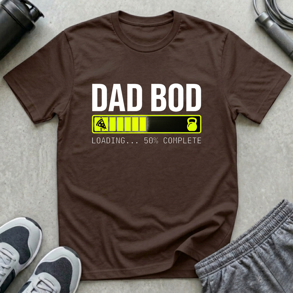 Dad Bod In Progress T-Shirt