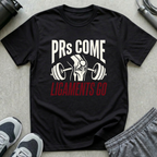 PRs Come and Ligaments Go T-Shirt