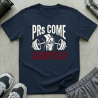 PRs Come and Ligaments Go T-Shirt