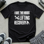 I Have Two Moods T-Shirt
