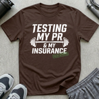 Testing My PR and My Insurance T-Shirt