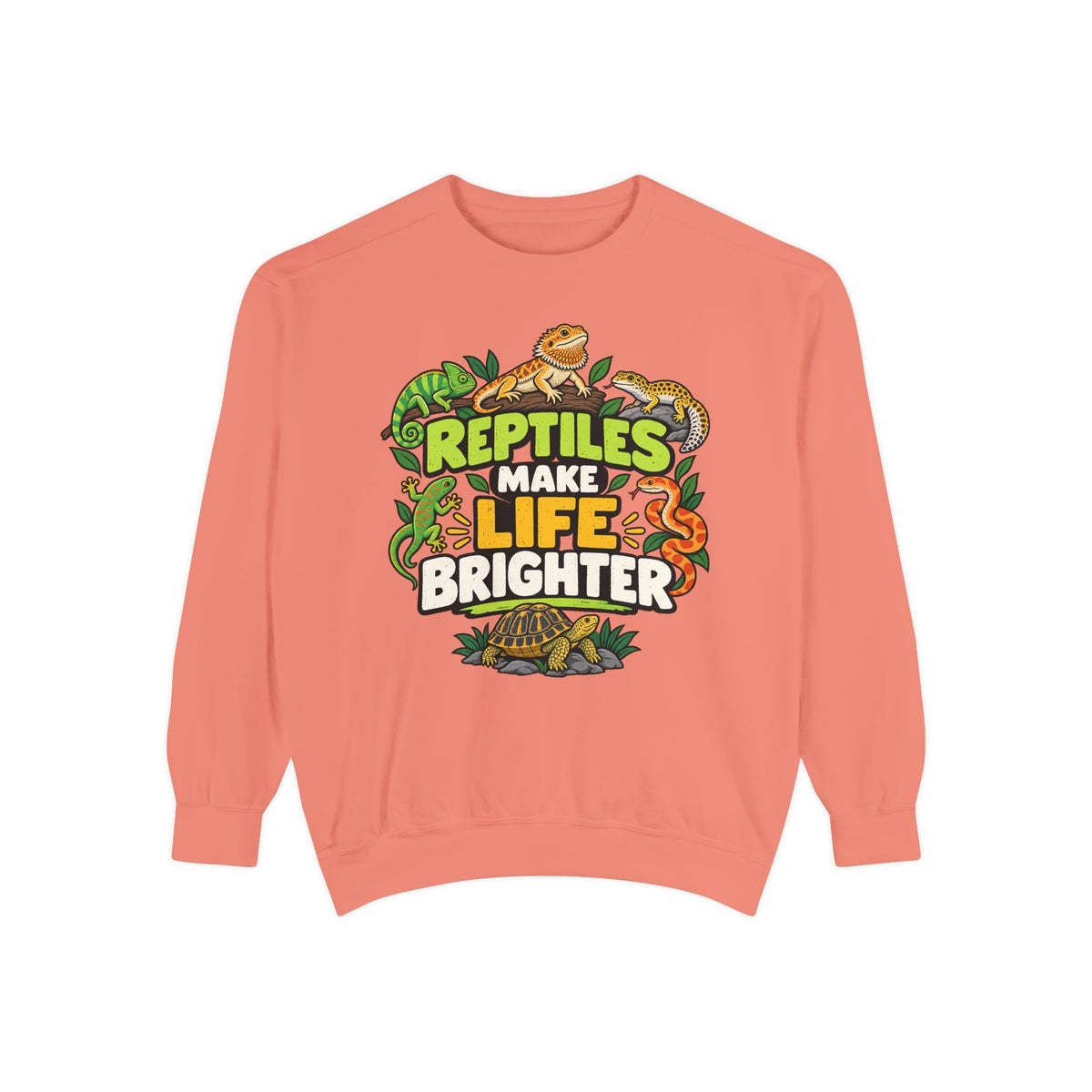 Reptiles Make Life Brighter Sweatshirt