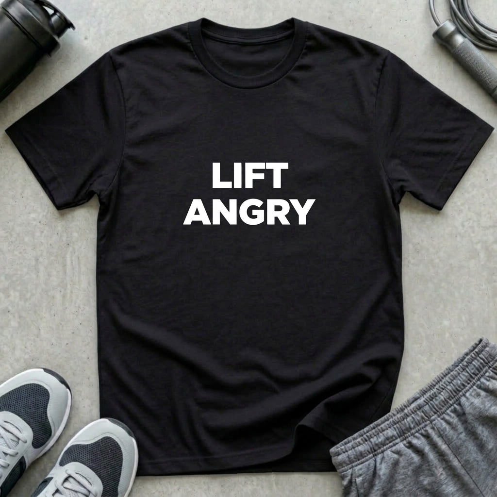 Lift Angry T-Shirt