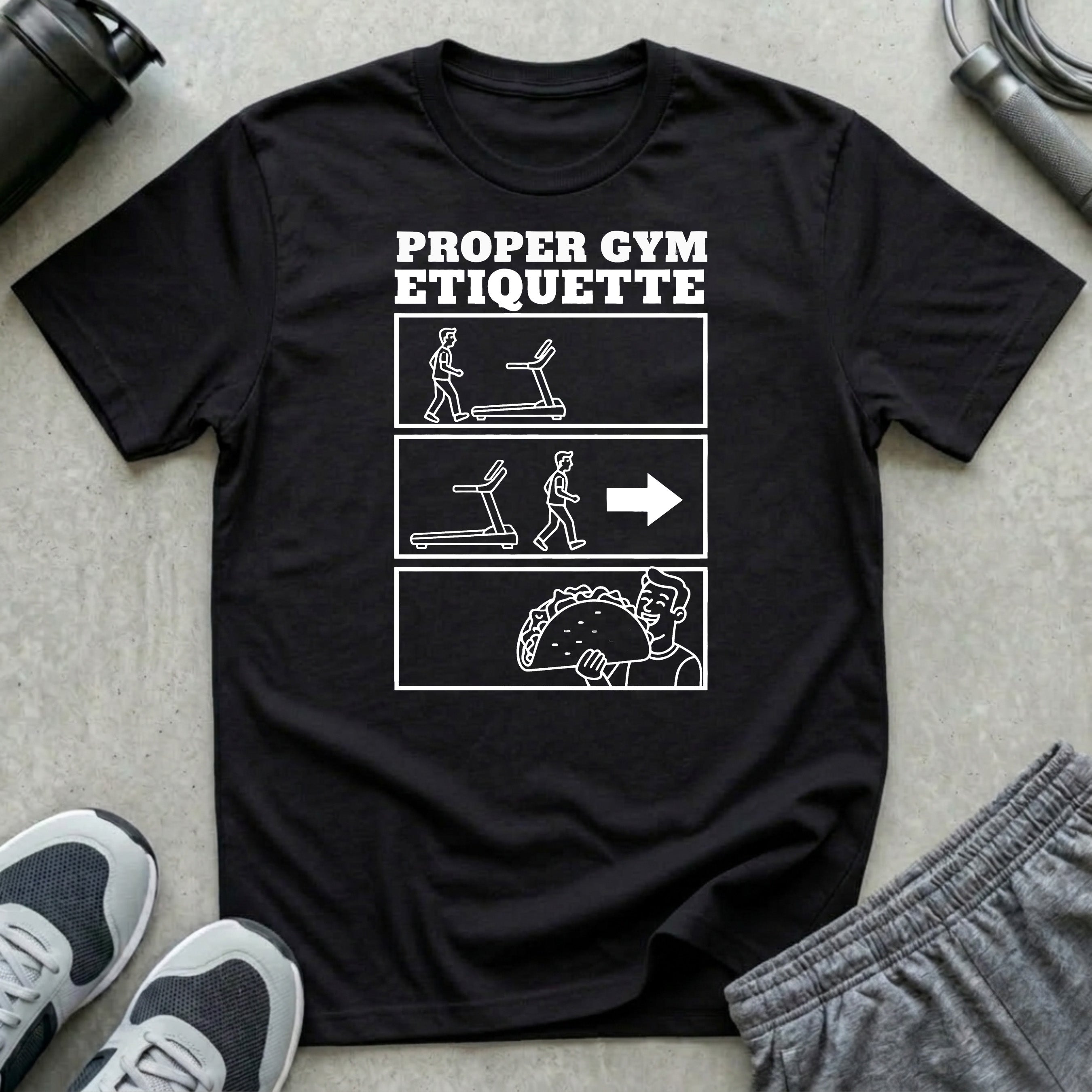 Proper Gym Etiquette T-Shirt