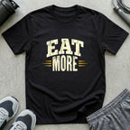 Eat More T-Shirt