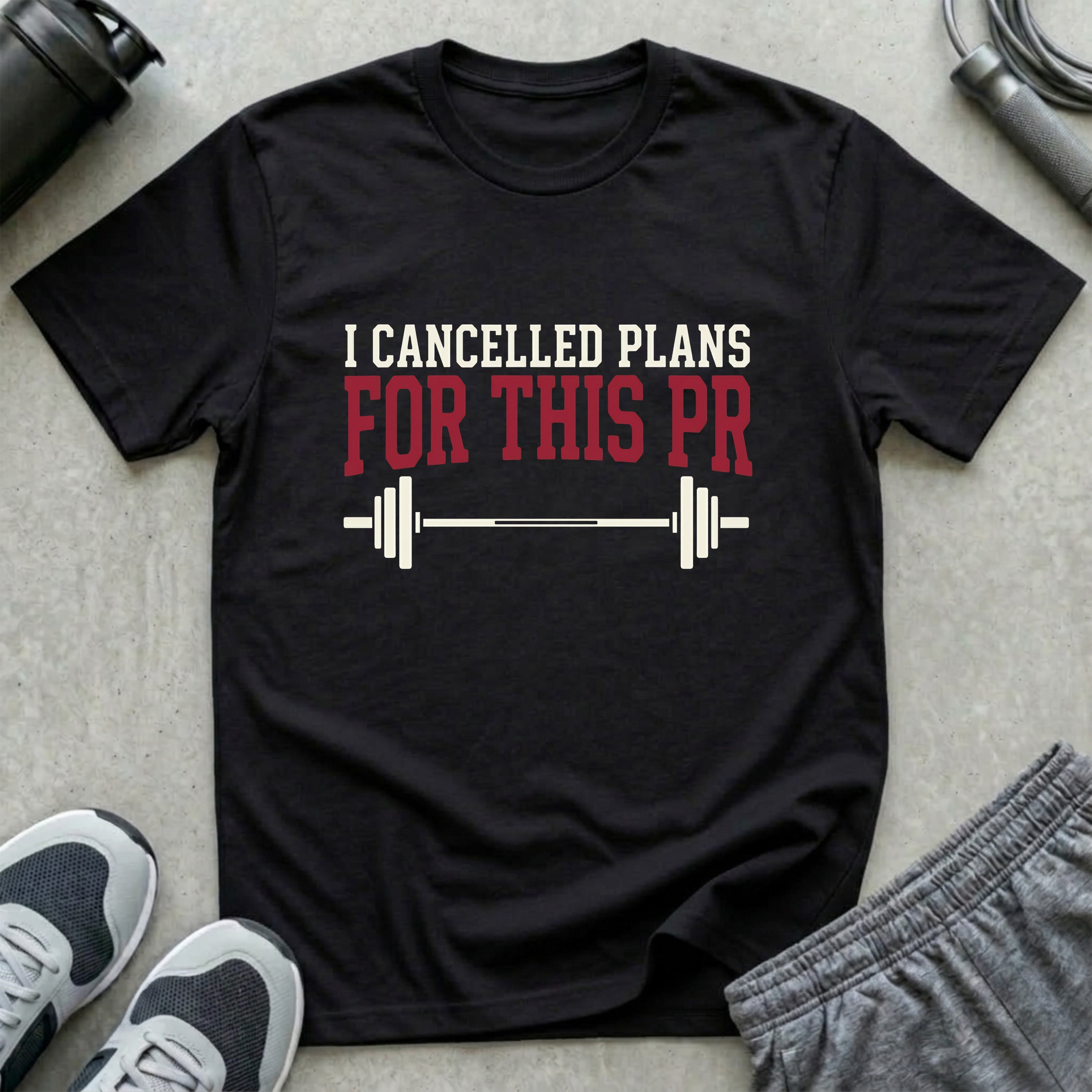 I Cancelled Plans for This PR T-Shirt