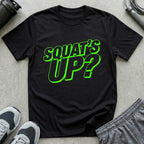 Squat's Up? T-Shirt