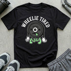 Wheelie Tired T-Shirt