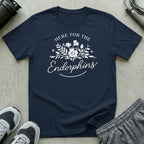 Here For the Endorphins T-Shirt