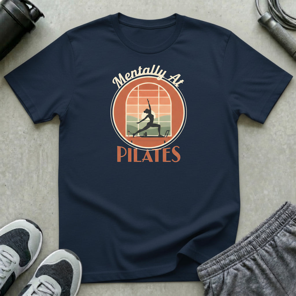 Mentally at Pilates T-Shirt