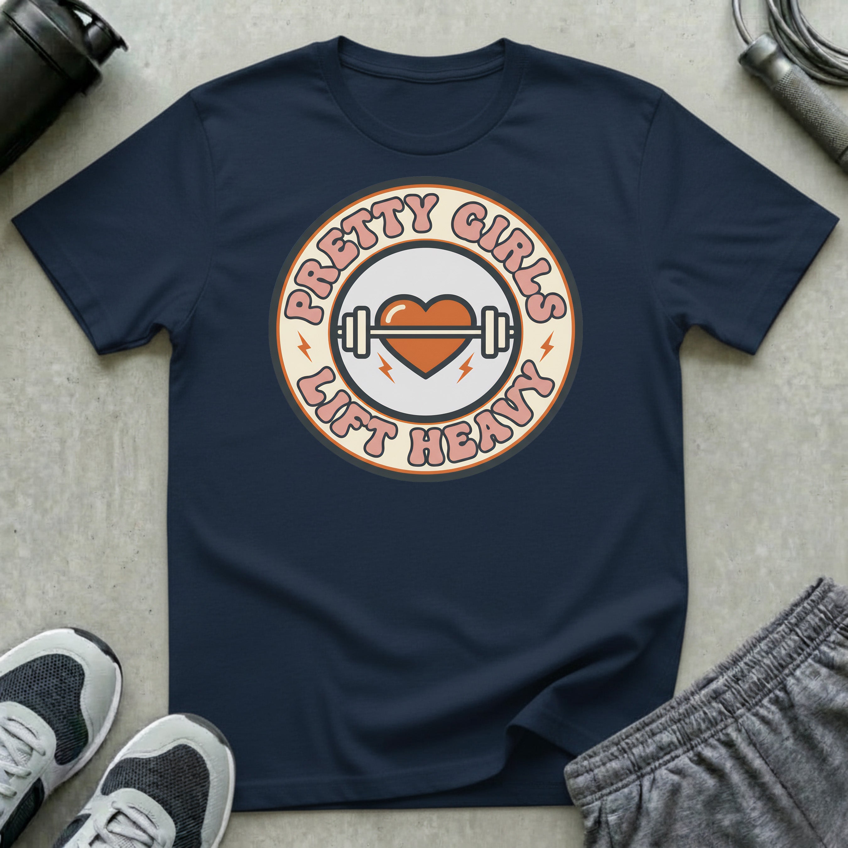 Pretty Girls Lift Heavy T-Shirt