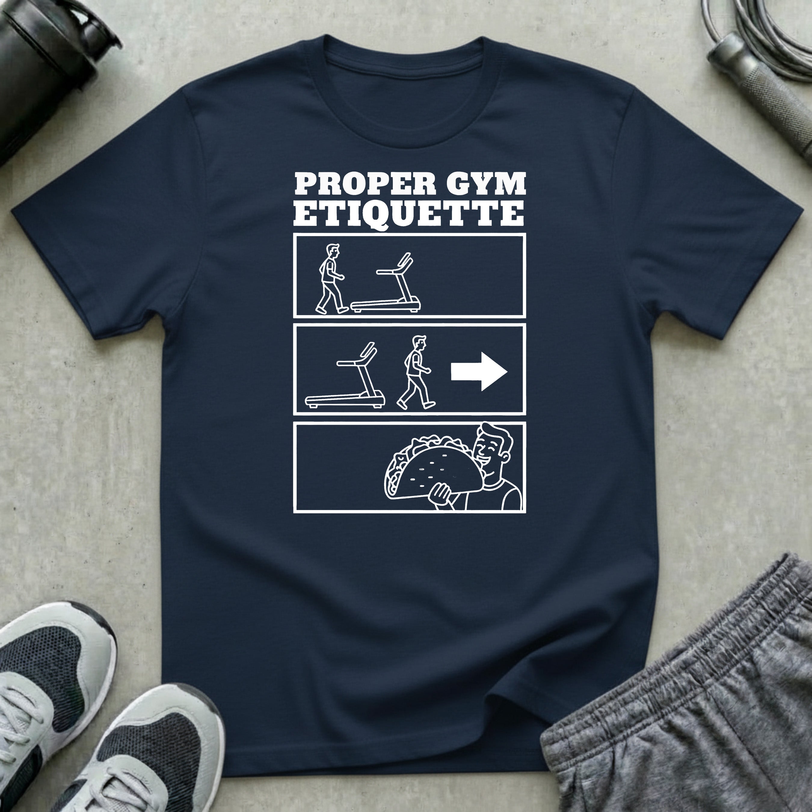 Proper Gym Etiquette T-Shirt