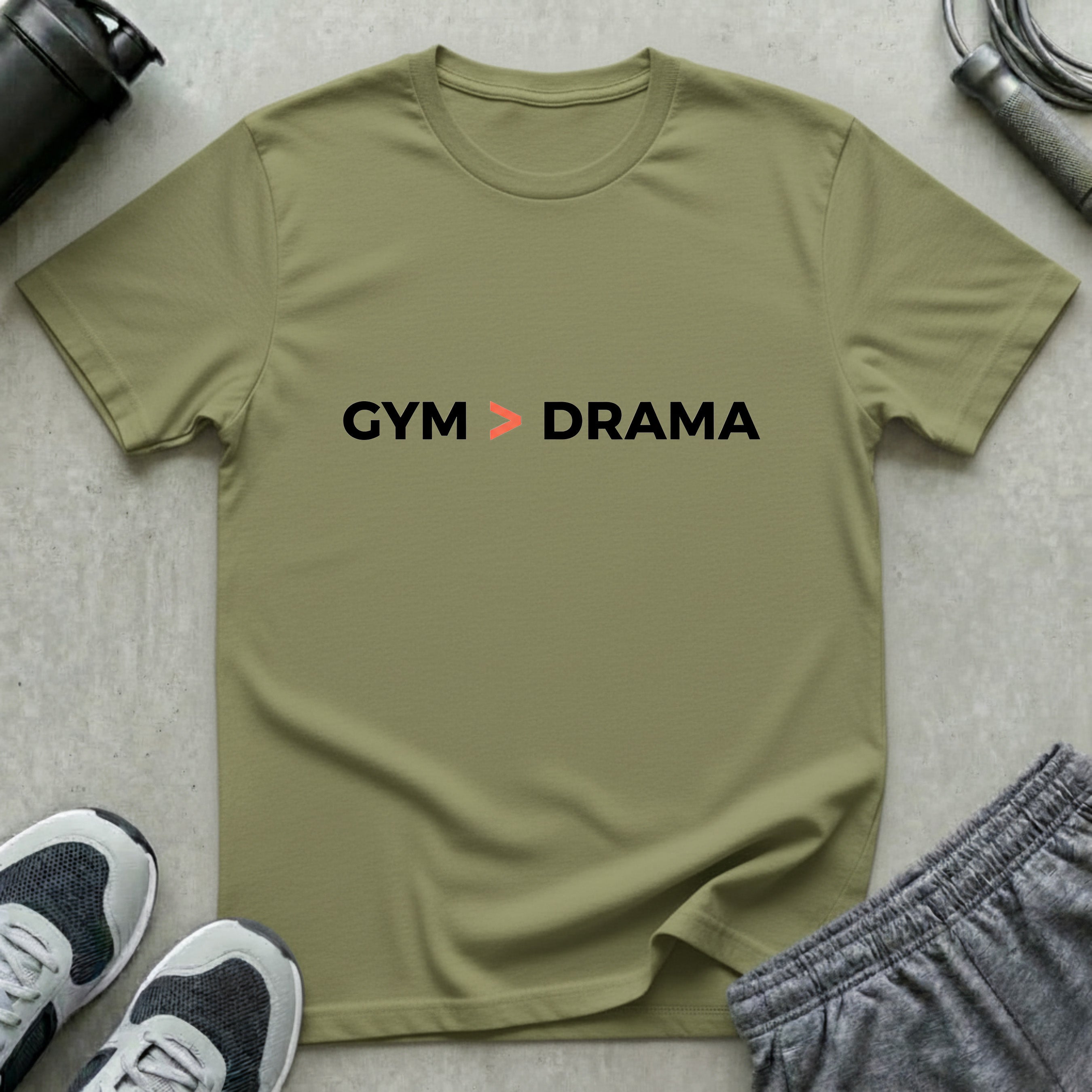 Gym Better Than Drama T-Shirt
