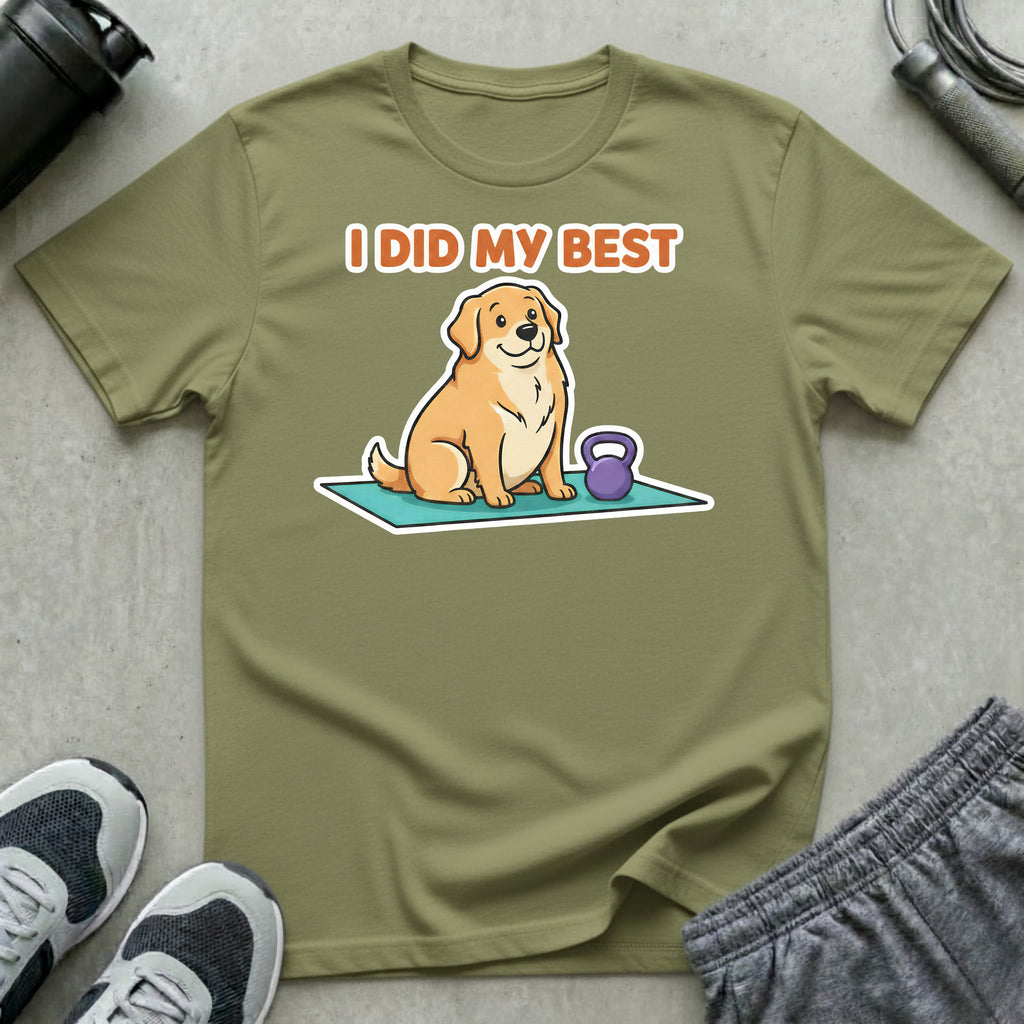 I Did My Best T-Shirt