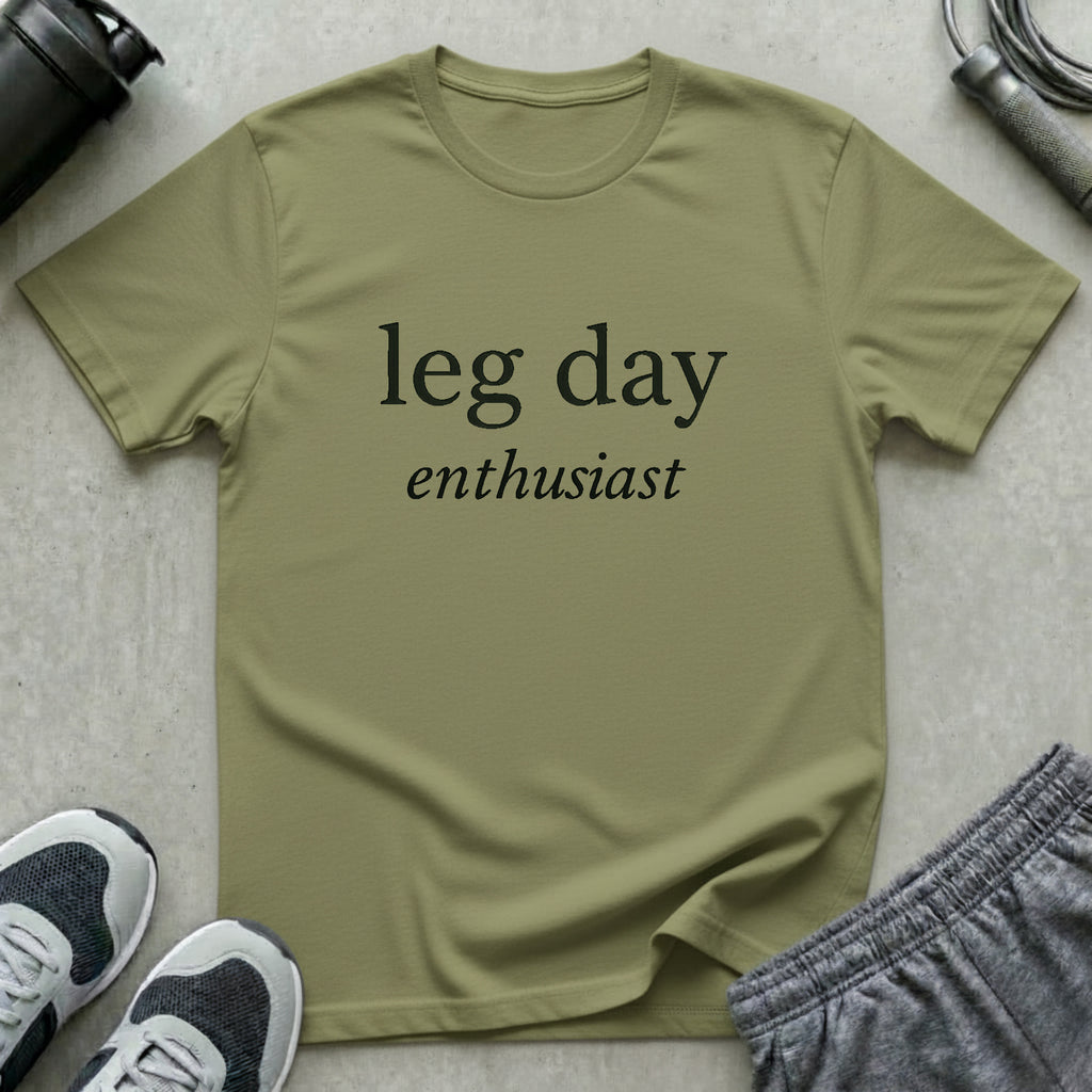 Leg Day Enthusiast T-Shirt