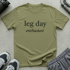 Leg Day Enthusiast T-Shirt