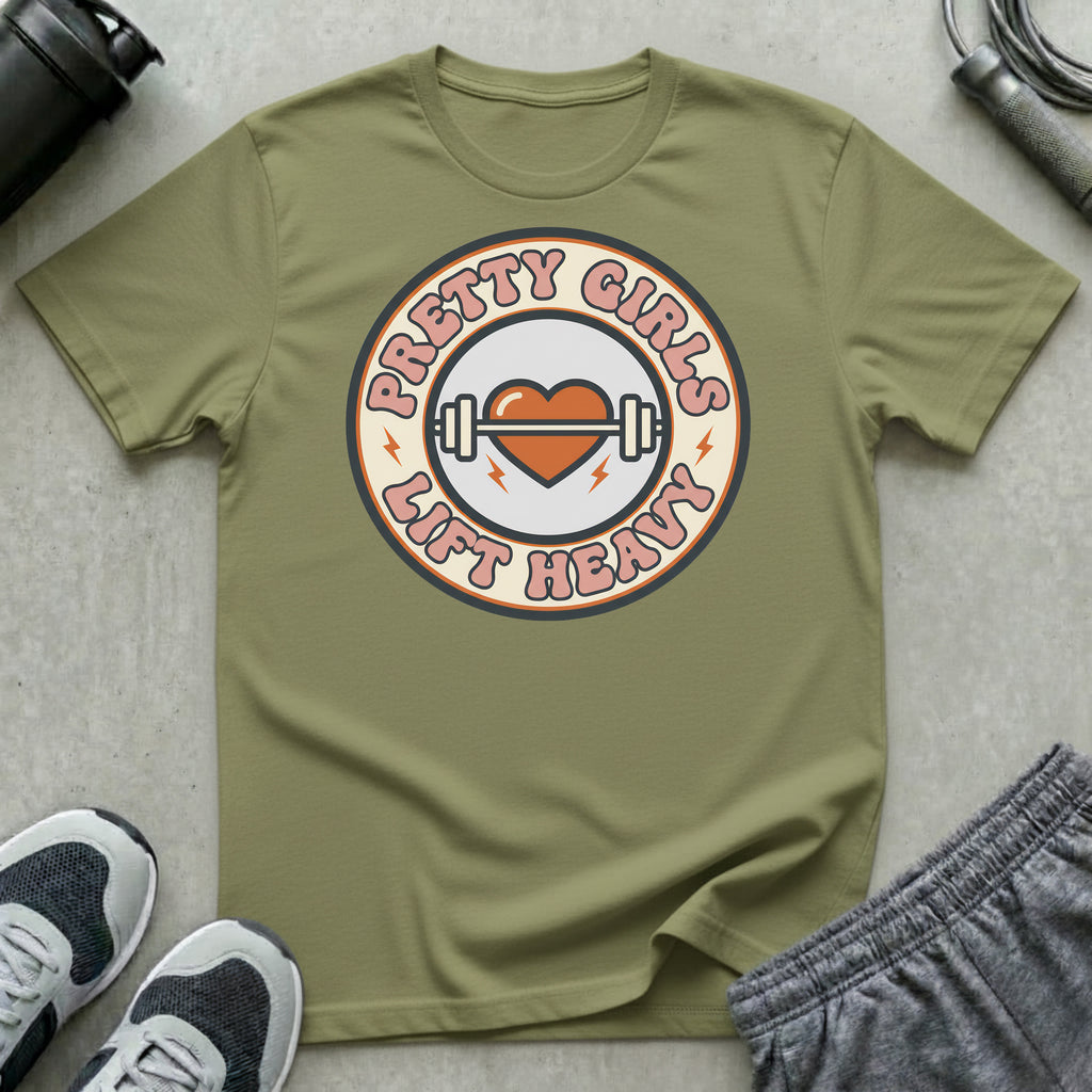 Pretty Girls Lift Heavy T-Shirt