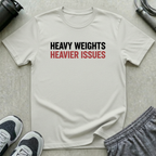 Heavy Weights Heavier Issues T-Shirt