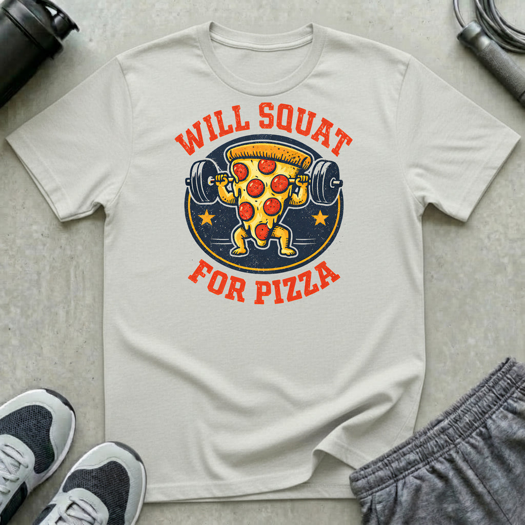Squat For Pizza T-Shirt