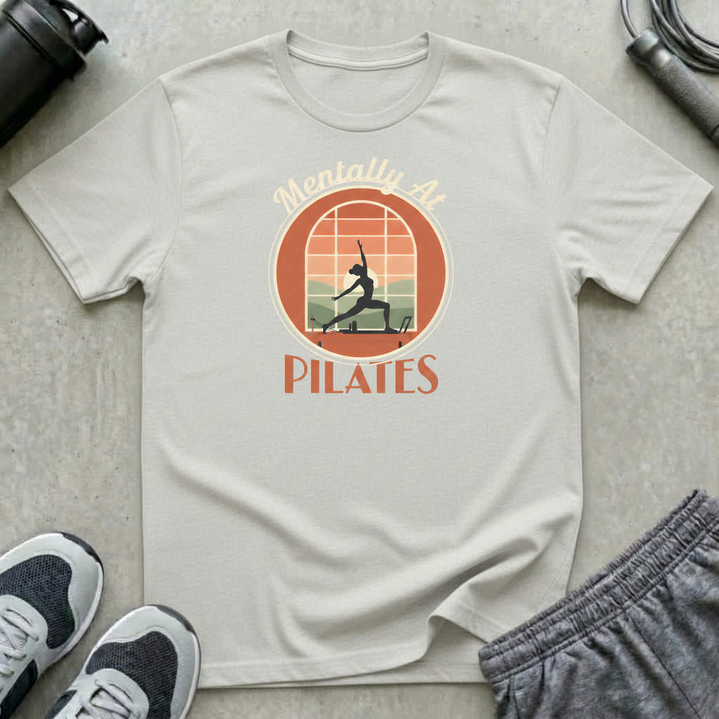Mentally at Pilates T-Shirt