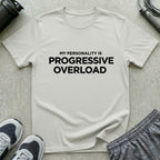 Personality Progressive Overload T-Shirt