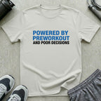 Powered by Preworkout T-Shirt