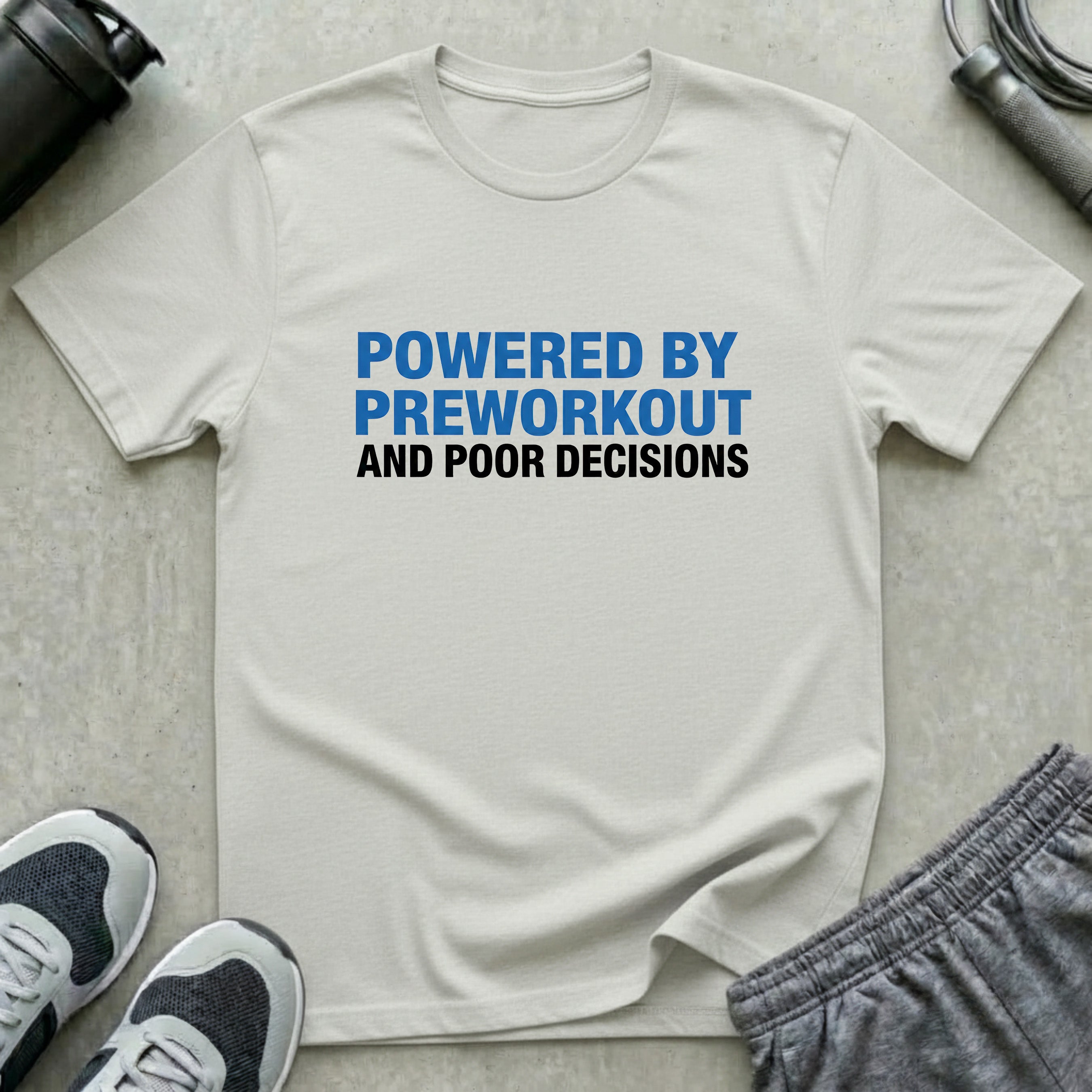 Powered by Preworkout T-Shirt