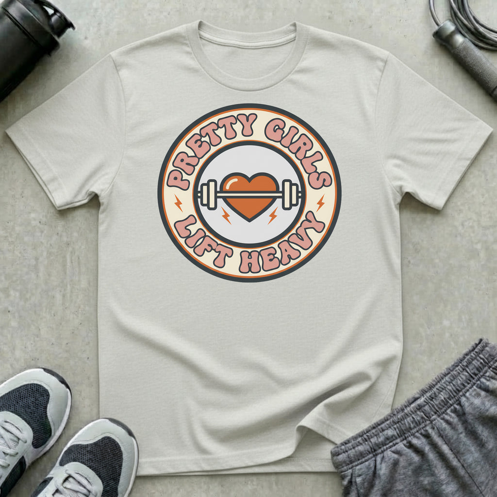 Pretty Girls Lift Heavy T-Shirt