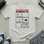 Proper Gym Etiquette T-Shirt