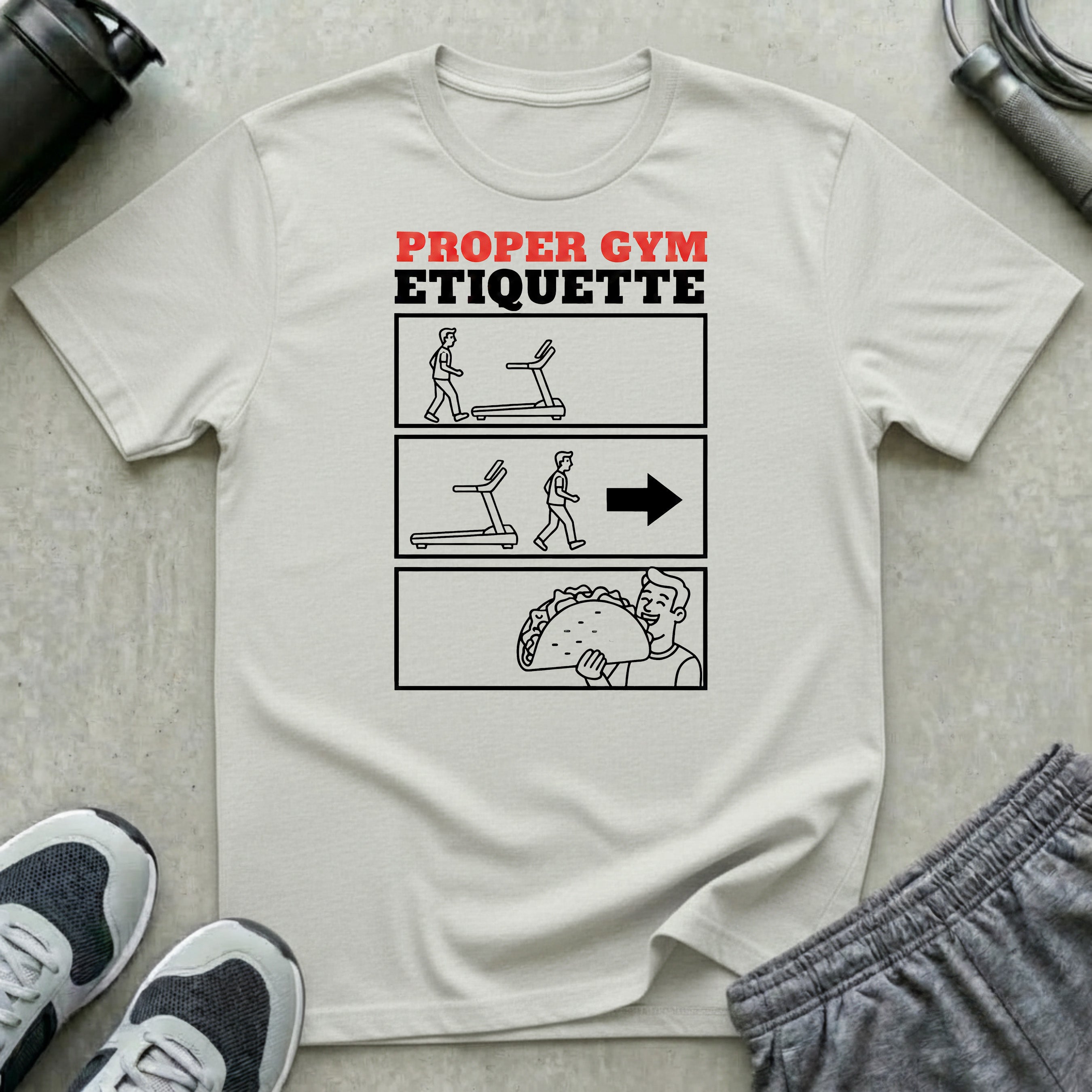 Proper Gym Etiquette T-Shirt
