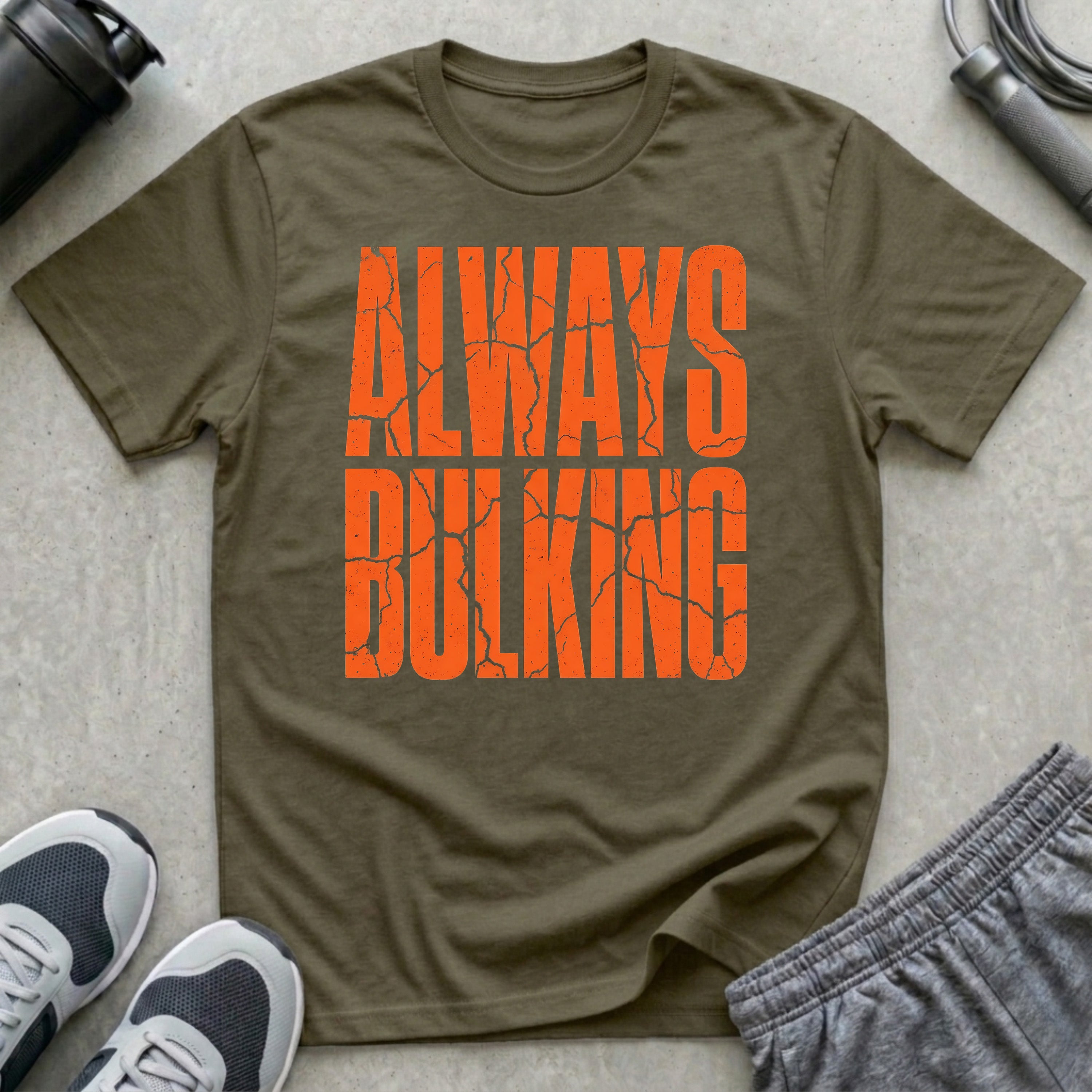 Always Bulking T-Shirt