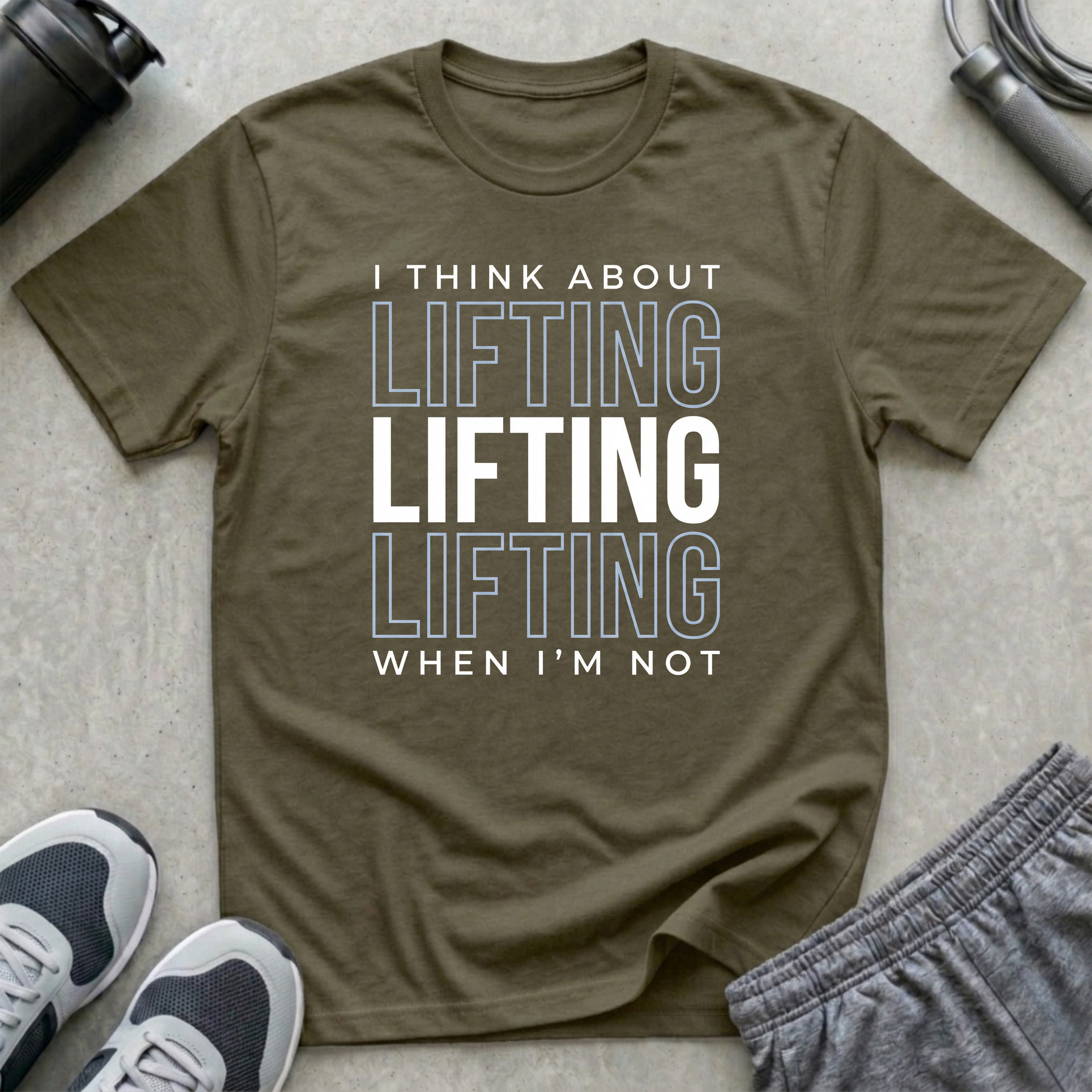 I Think About Lifting T-Shirt