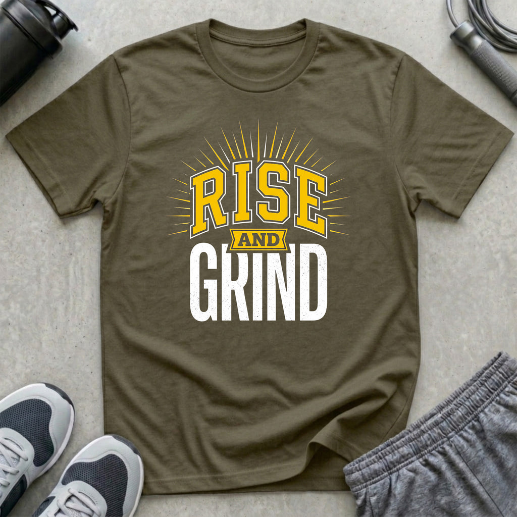 Rise and Grind T-Shirt
