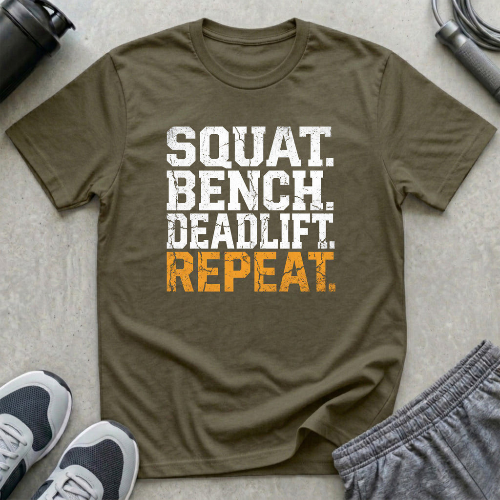 Squat. Bench. Deadlift. Repeat. T-Shirt