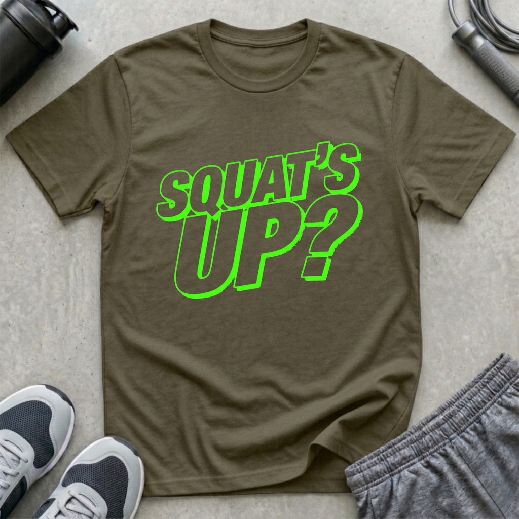 Squat's Up? T-Shirt