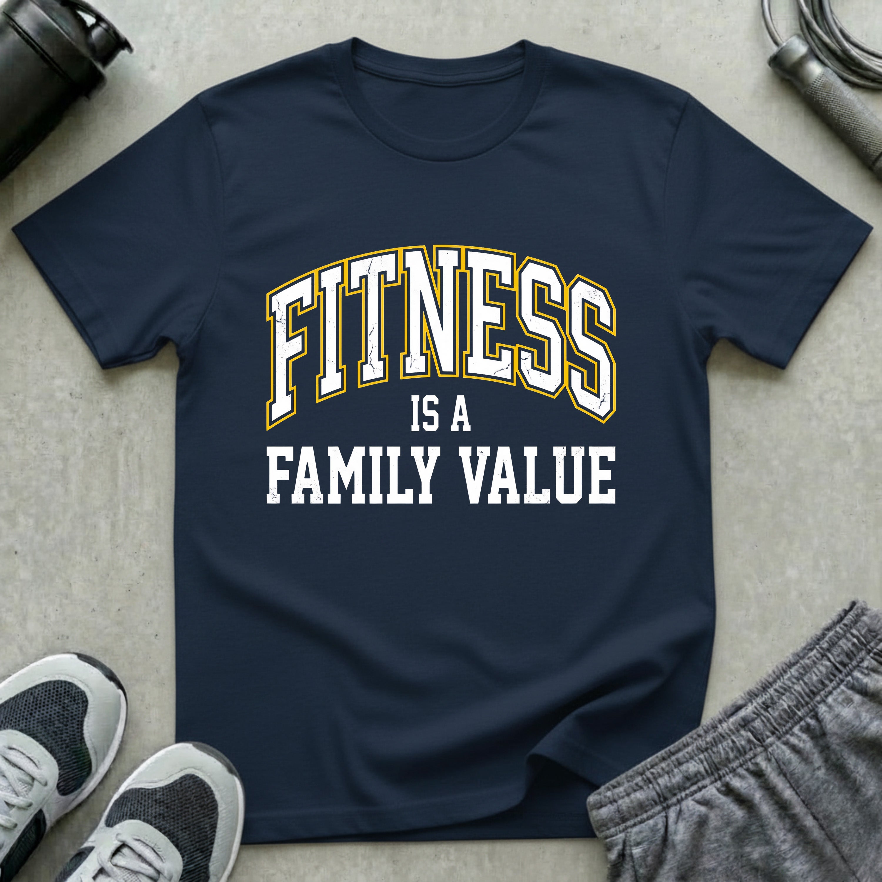 Fitness is a Family Value T-Shirt