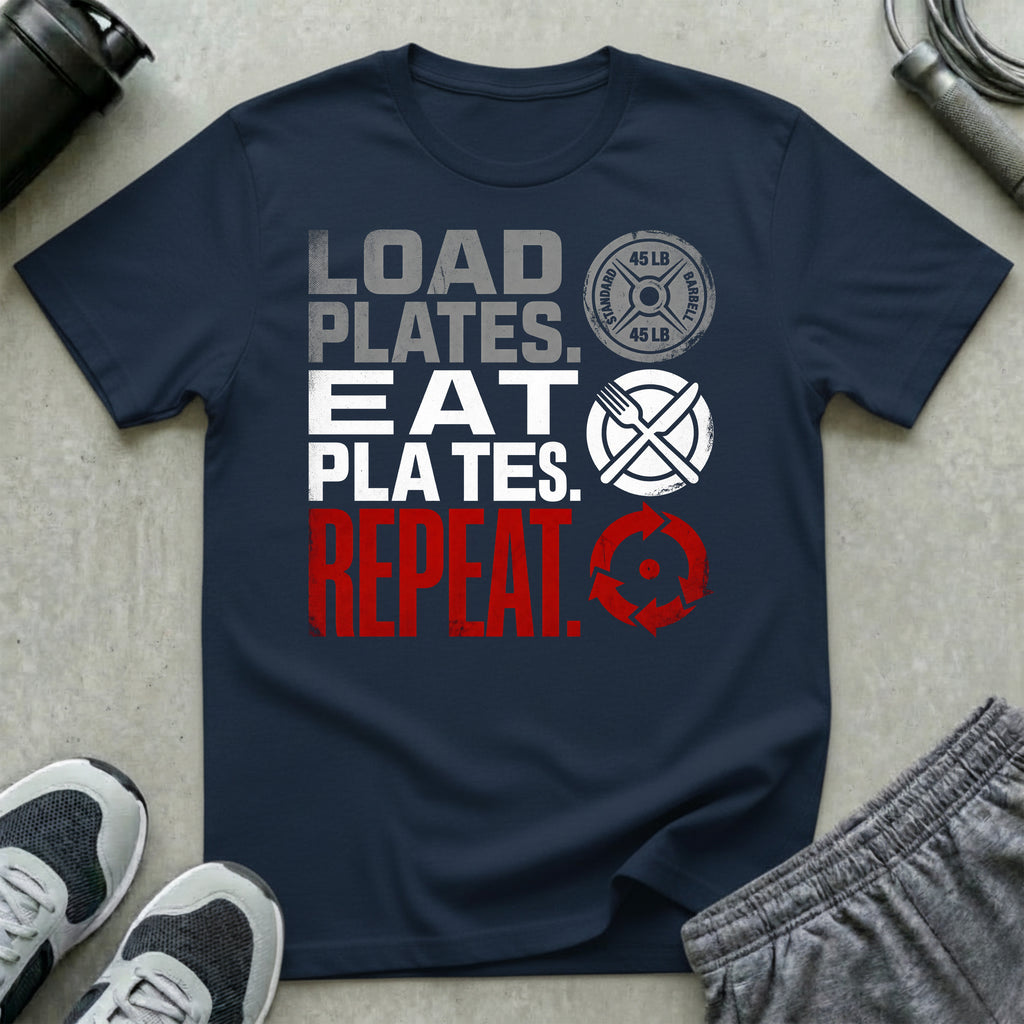 Load Plates. Eat Plates. Repeat. T-Shirt