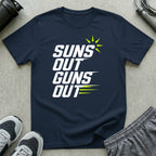 Suns Out Guns Out T-Shirt