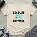 Discipline > Motivation T-Shirt
