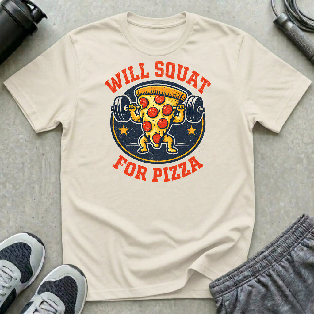 Squat For Pizza T-Shirt