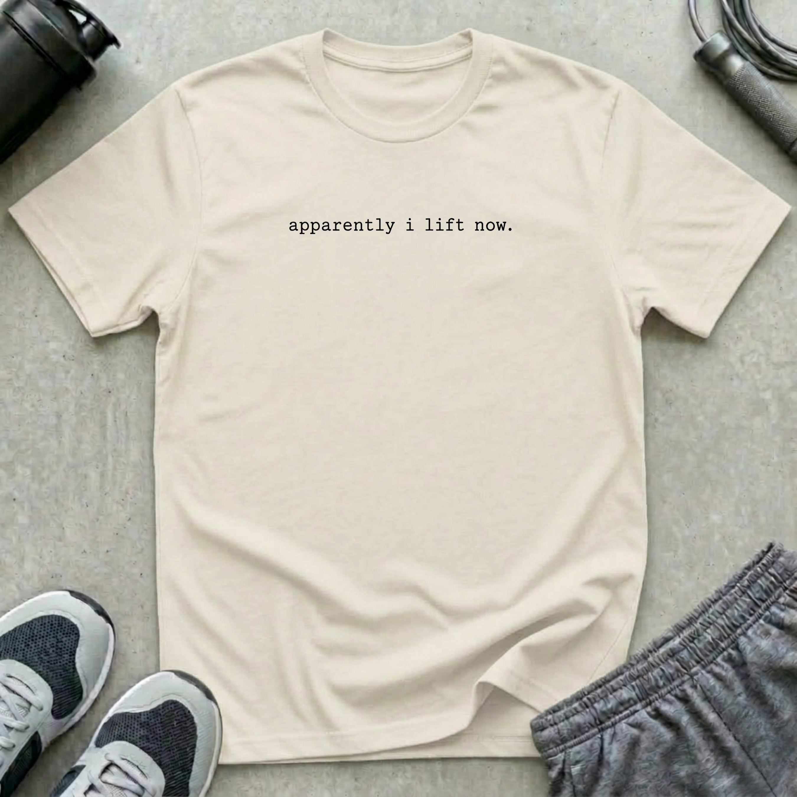 Apparently I Lift T-Shirt