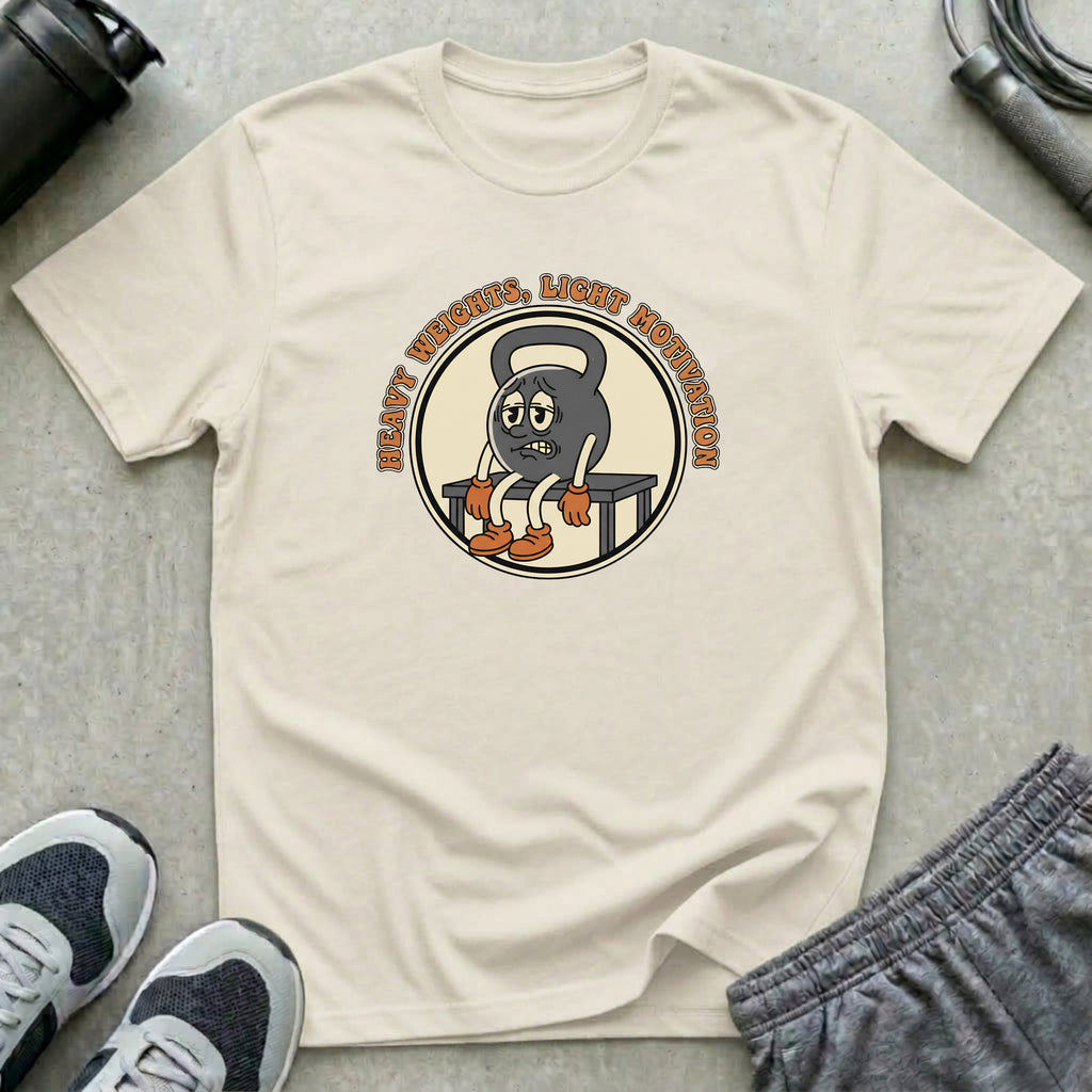 Heavy Weights, Light Motivation T-Shirt