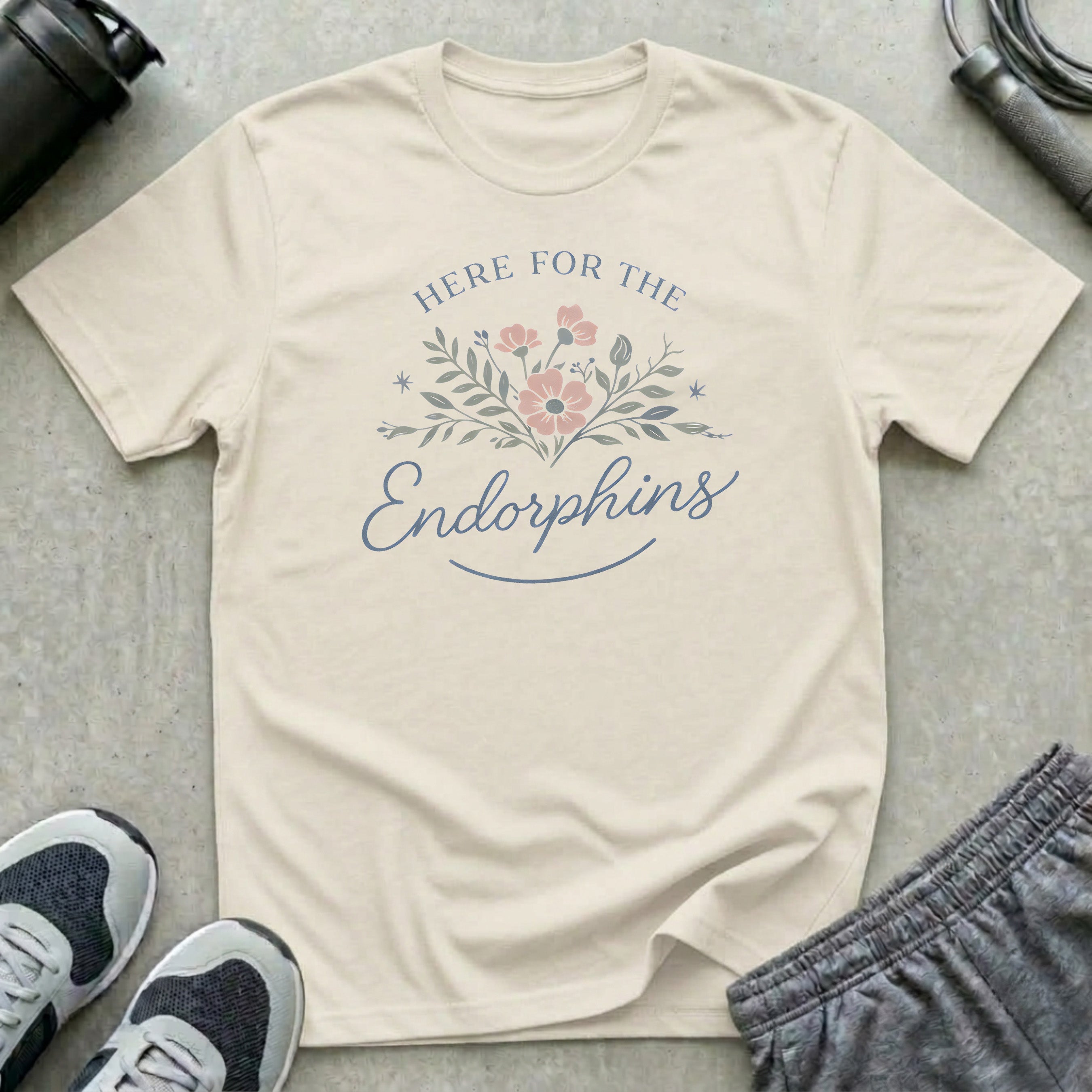 Here For the Endorphins T-Shirt