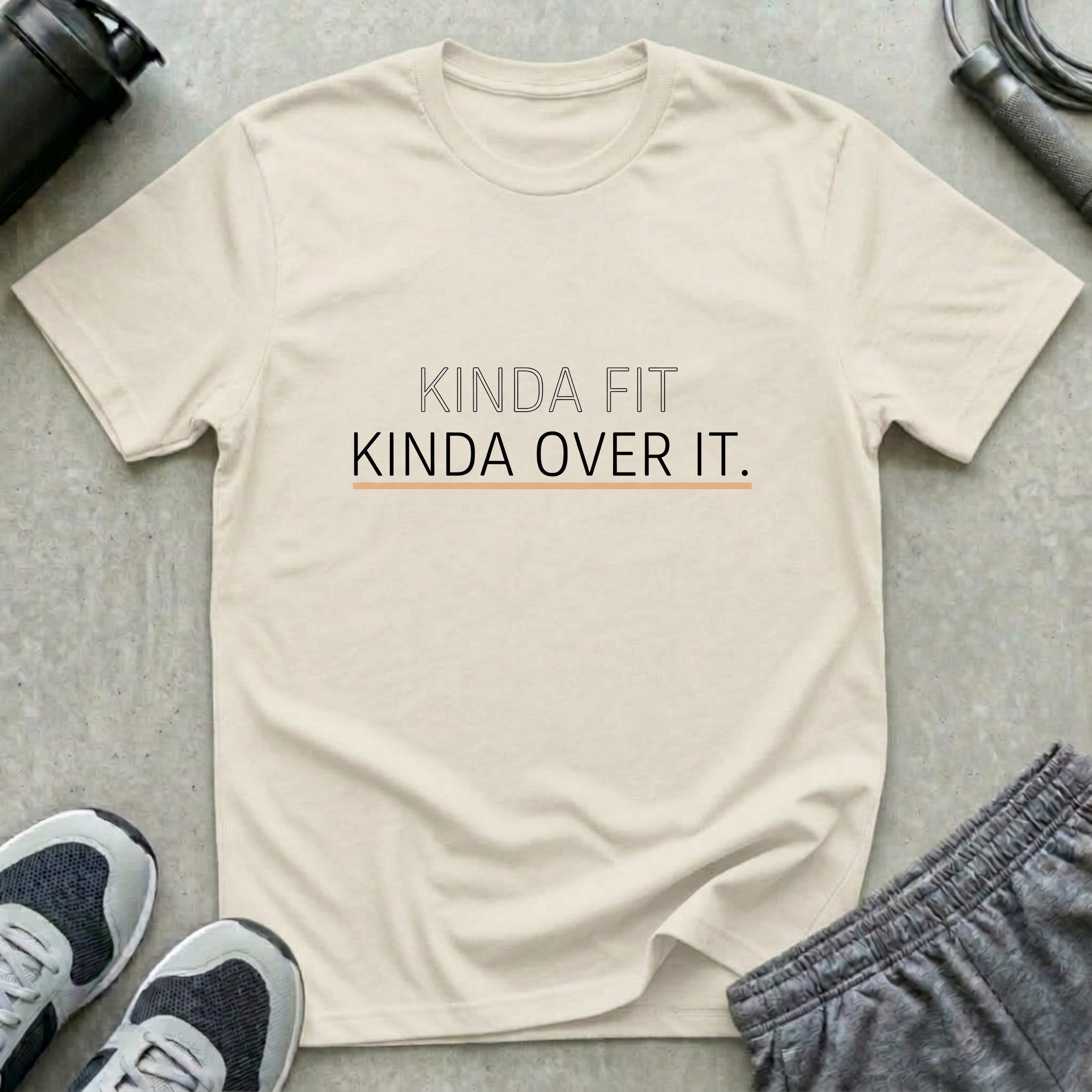 Kinda Fit Kinda Over It T-Shirt