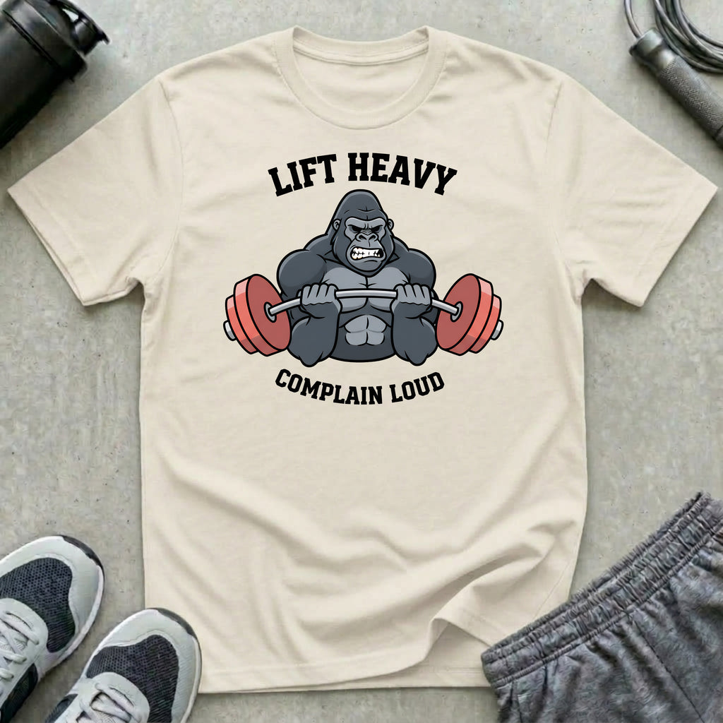 Lift Heavy Complain Loud T-Shirt