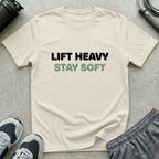 Lift Heavy Stay Soft T-Shirt
