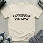 Personality Progressive Overload T-Shirt