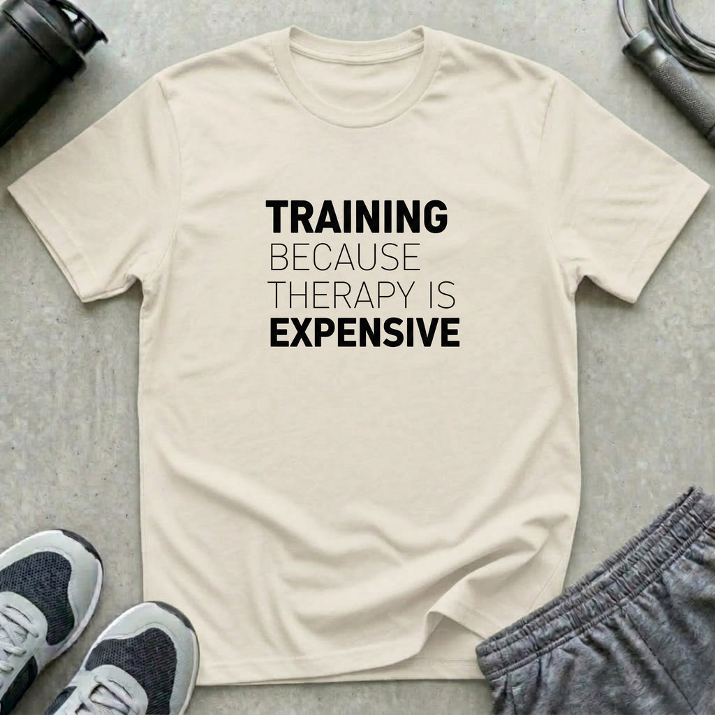 Therapy Is Expensive T-Shirt