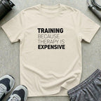 Therapy Is Expensive T-Shirt